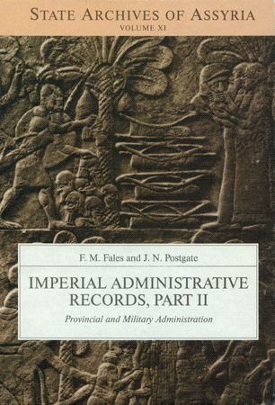 Cover of published volume F. M. Fales and J. N. Postgate, Imperial Administrative Records, Part II: Provincial and Military Administration (1995) 